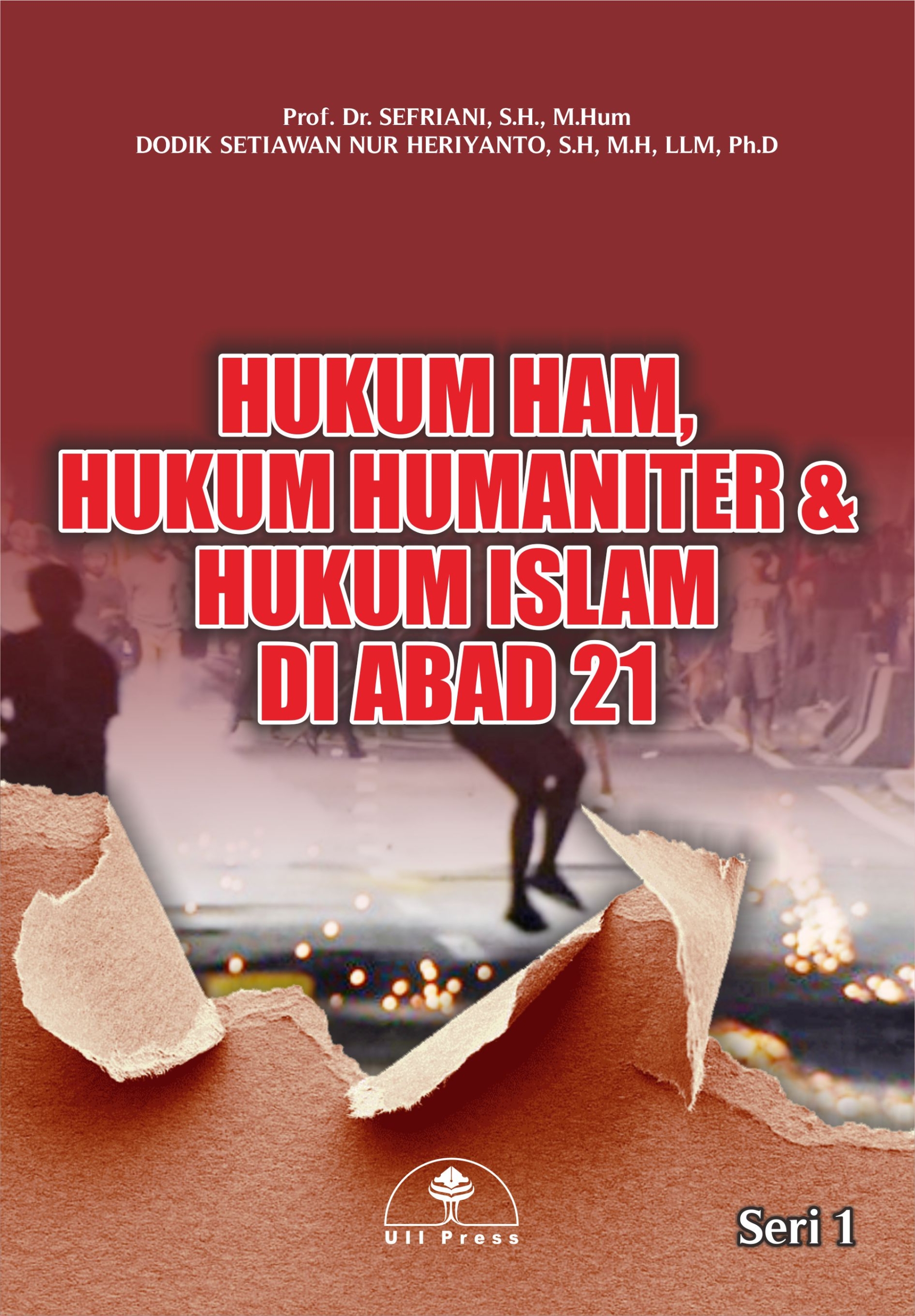 HUKUM HAM, HUKUM HUMANITER & HUKUM ISLAM DI ABAD 21