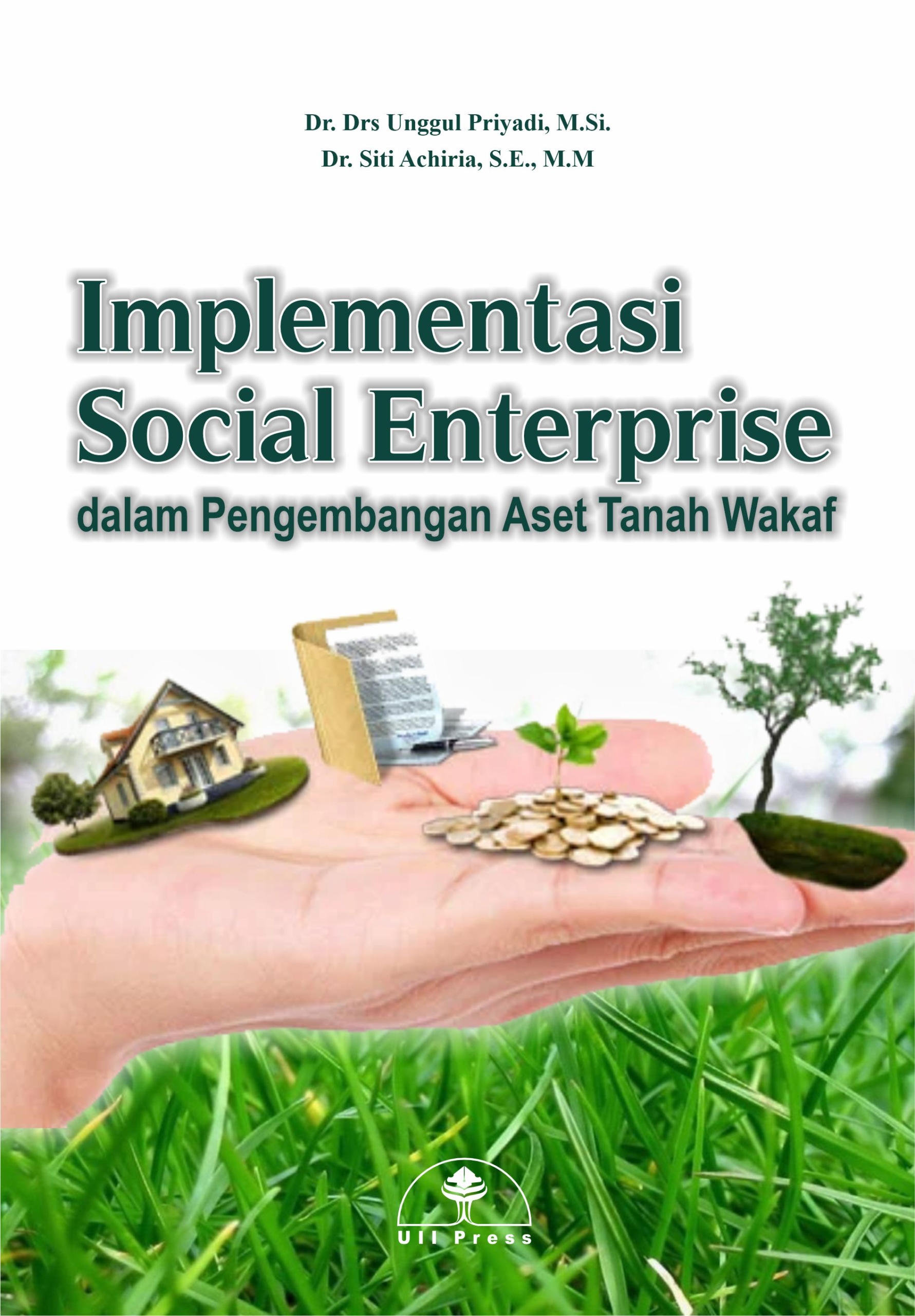 Implementasi Social Enterprise Dalam Pengembangan Aset Tanah Wakaf