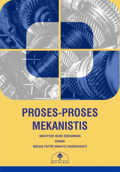 Proses-Proses Mekanistis
