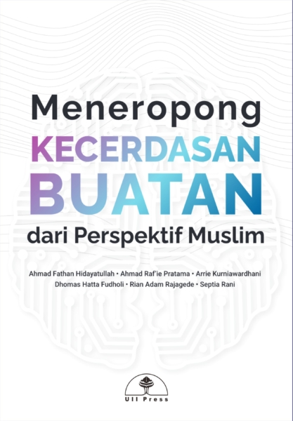 Meneropong Kecerdasan Buatan dari Perspektif Muslim