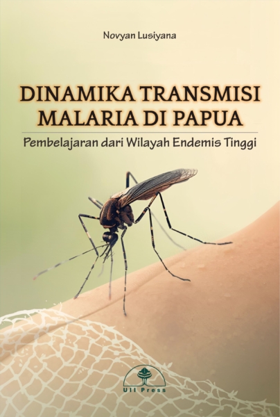 DINAMIKA TRANSMISI MALARIA DI PAPUA