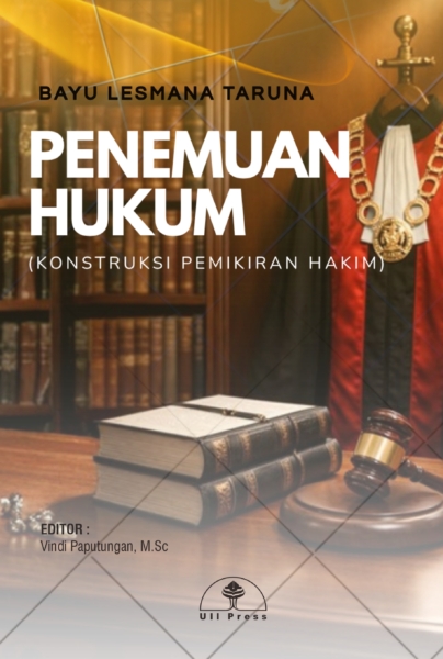 Penemuan Hukum – Konstruksi Pemikiran Hakim