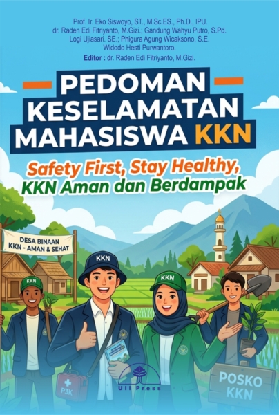 Pedoman Keselamatan Mahasiswa KKN : Safety First, Stay Healthy, KKN Aman dan Berdampak